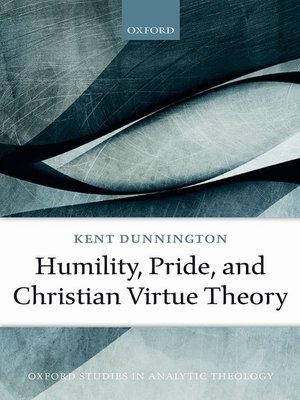 cover image of Humility, Pride, and Christian Virtue Theory